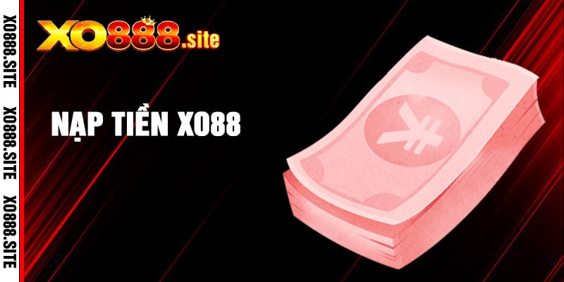 Nạp Tiền Xo88